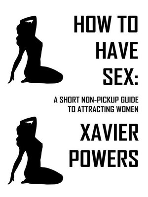 cover image of A Short Non-Pickup Guide To Attracting Women: How To Have Sex, #1